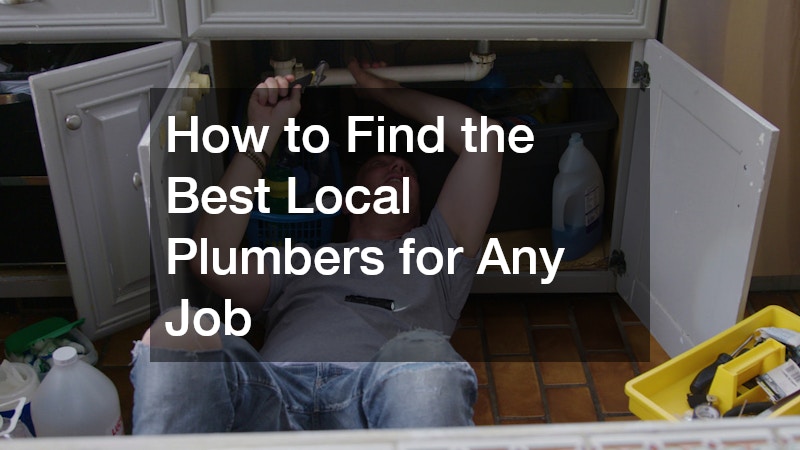 How to Find the Best Local Plumbers for Any Job